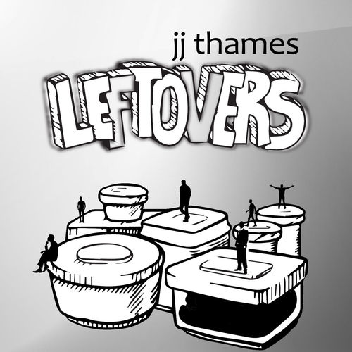 JJ Thames Leftovers